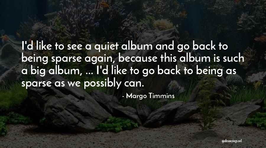 Pomponettes Quotes By Margo Timmins Pomponettes Quotes By Margo Timmins