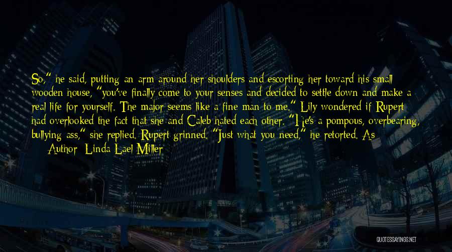 Pompous Man Quotes By Linda Lael Miller