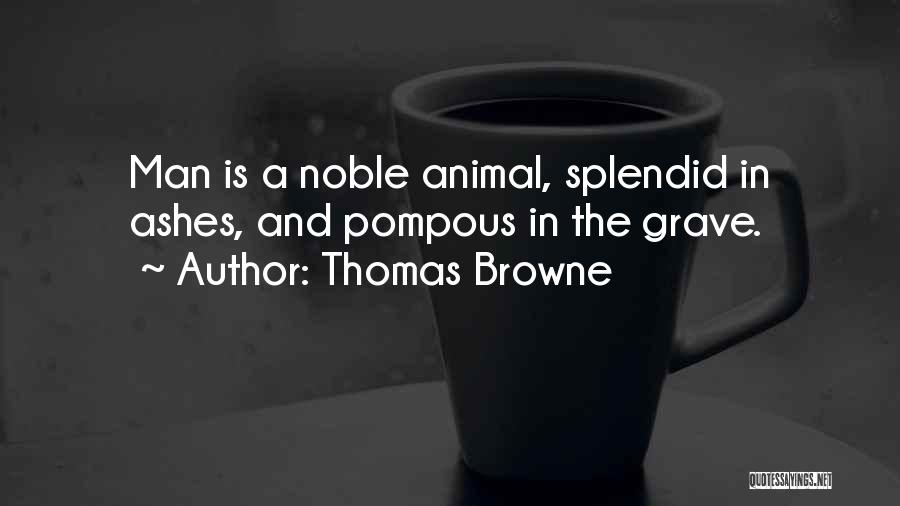 Pompous Man Quotes By Thomas Browne