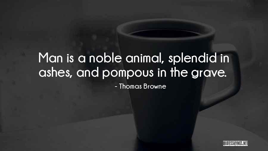 Pompous Man Quotes By Thomas Browne