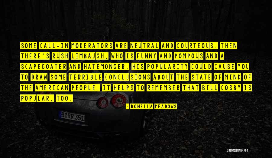 Pompous People Quotes By Donella Meadows Pompous People Quotes By Donella Meadows