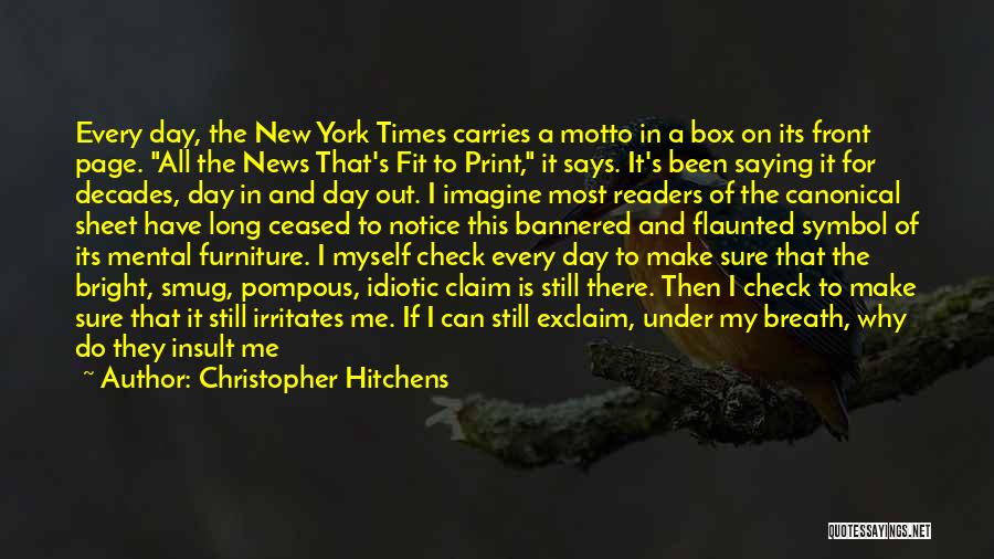 Pompous Quotes By Christopher Hitchens