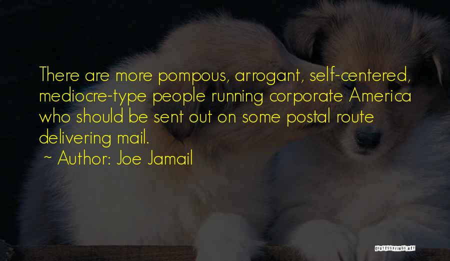 Pompous Quotes By Joe Jamail