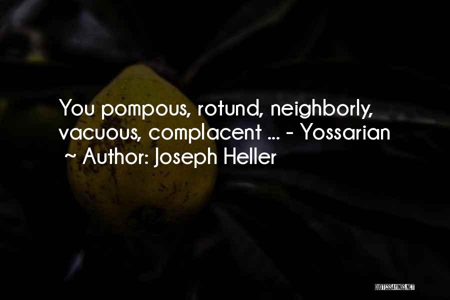 Pompous Quotes By Joseph Heller