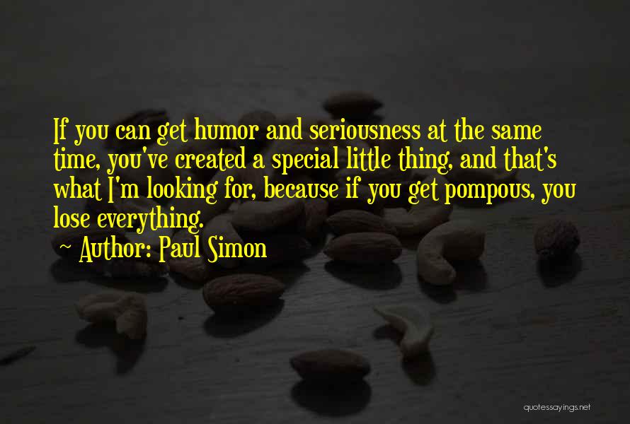 Pompous Quotes By Paul Simon