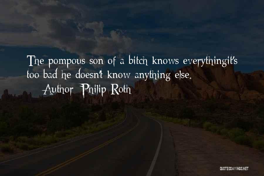 Pompous Quotes By Philip Roth