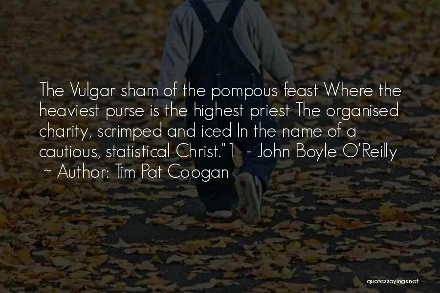 Pompous Quotes By Tim Pat Coogan