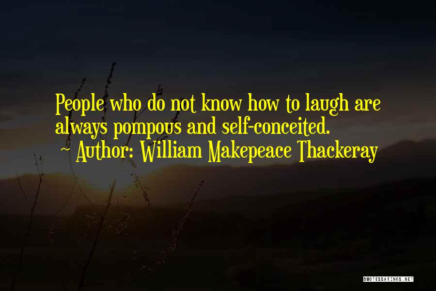 Pompous Quotes By William Makepeace Thackeray