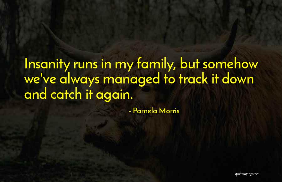 Ponadto Przecinek Quotes By Pamela Morris Ponadto Przecinek Quotes By Pamela Morris
