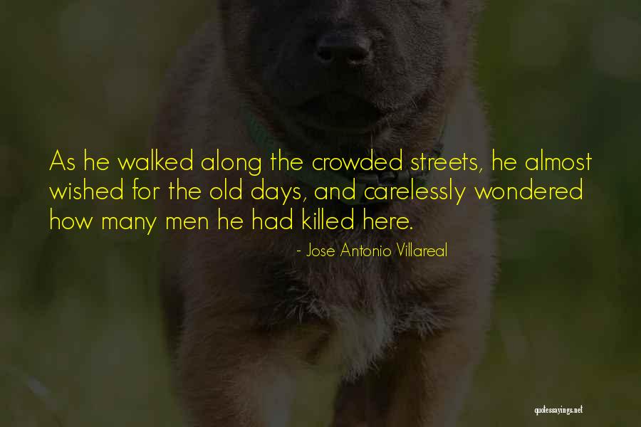 Ponchos Quotes By Jose Antonio Villareal Ponchos Quotes By Jose Antonio Villareal