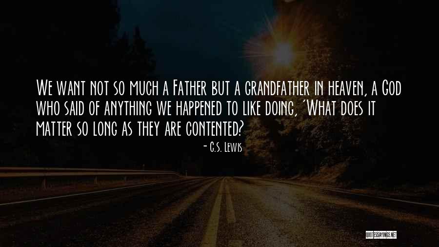 Poncin Estate Quotes By C.S. Lewis Poncin Estate Quotes By C.S. Lewis