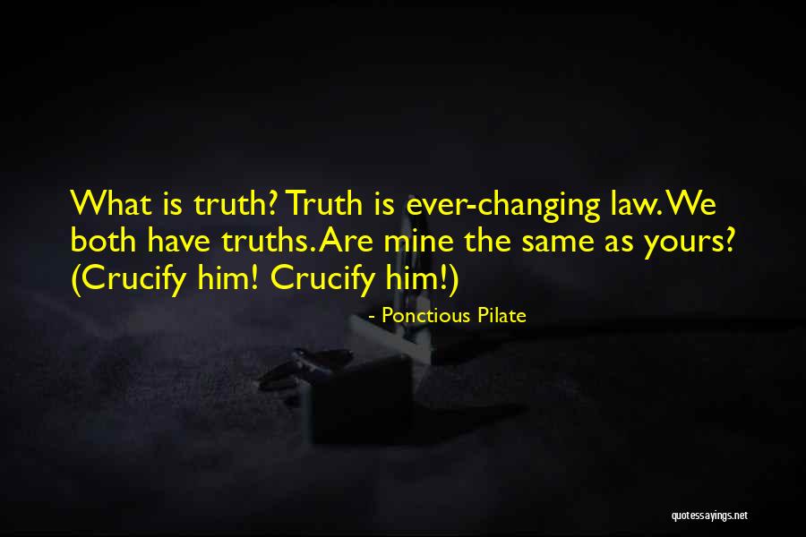 Ponctious Pilate Quotes 407470 Ponctious Pilate Quotes 407470