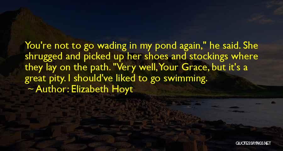 Pond Quotes By Elizabeth Hoyt