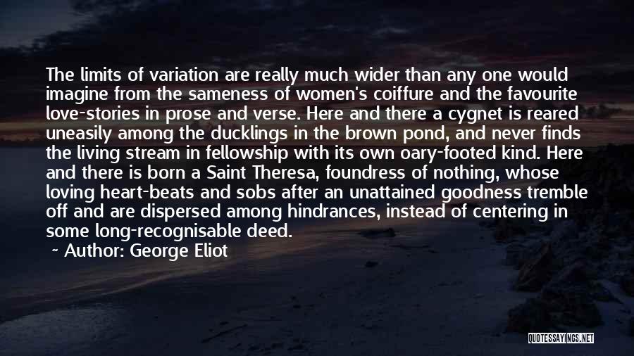 Pond Quotes By George Eliot