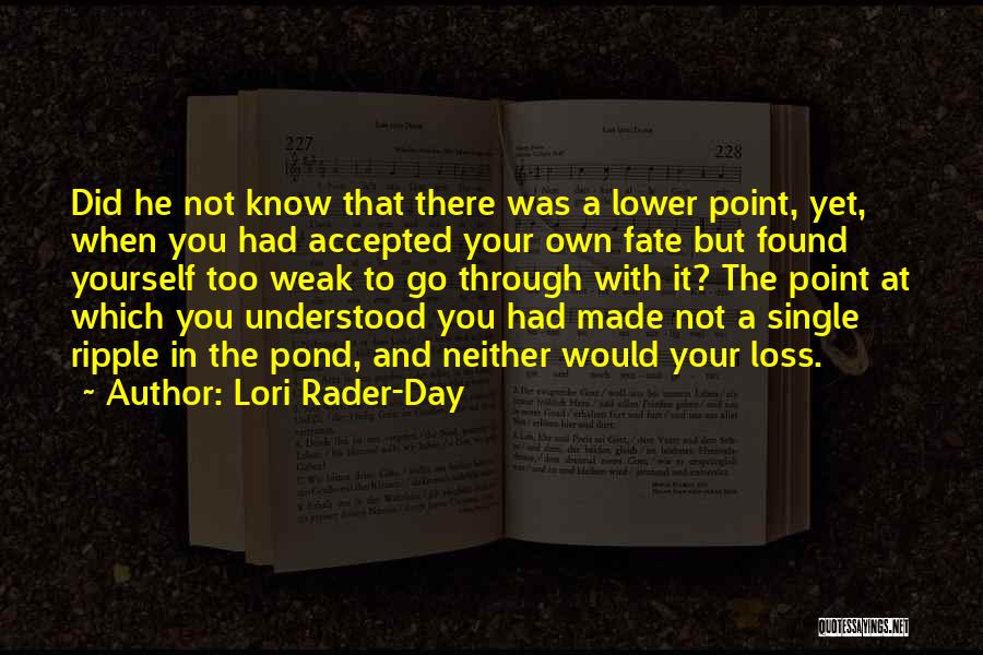 Pond Quotes By Lori Rader-Day