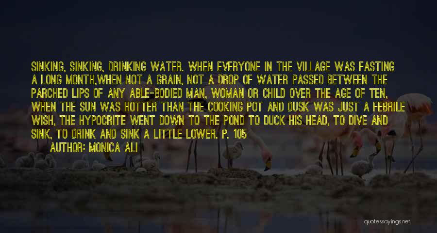Pond Quotes By Monica Ali