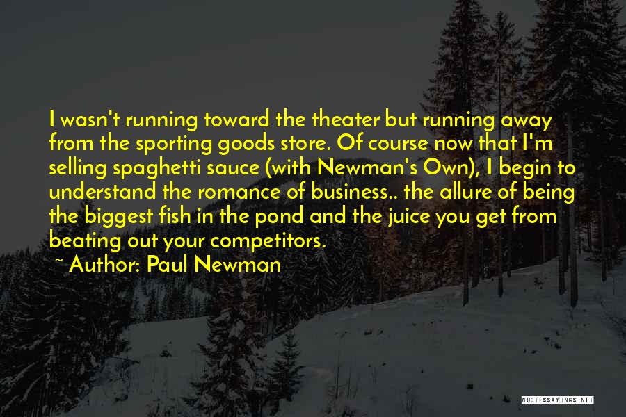 Pond Quotes By Paul Newman