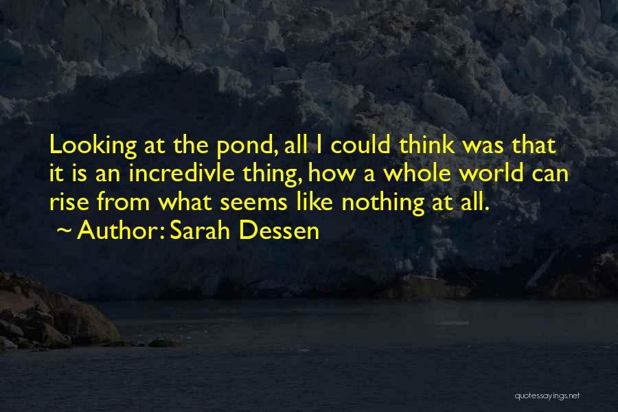 Pond Quotes By Sarah Dessen