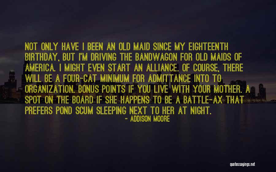 Pond Scum Quotes By Addison Moore Pond Scum Quotes By Addison Moore
