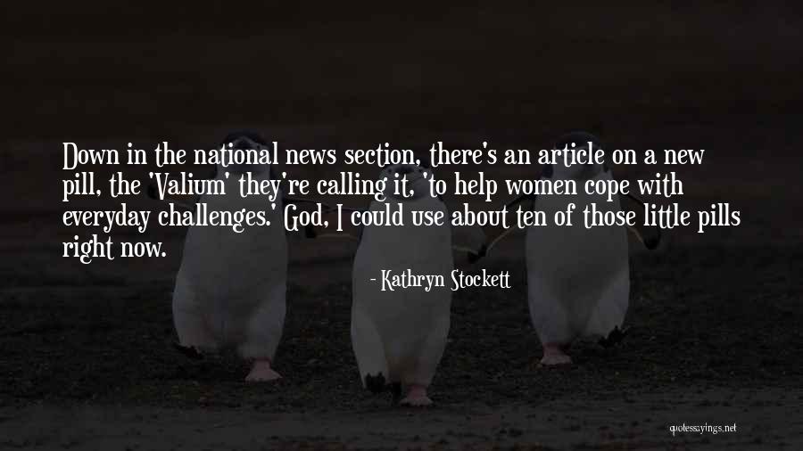 Pondella Pawn Quotes By Kathryn Stockett Pondella Pawn Quotes By Kathryn Stockett