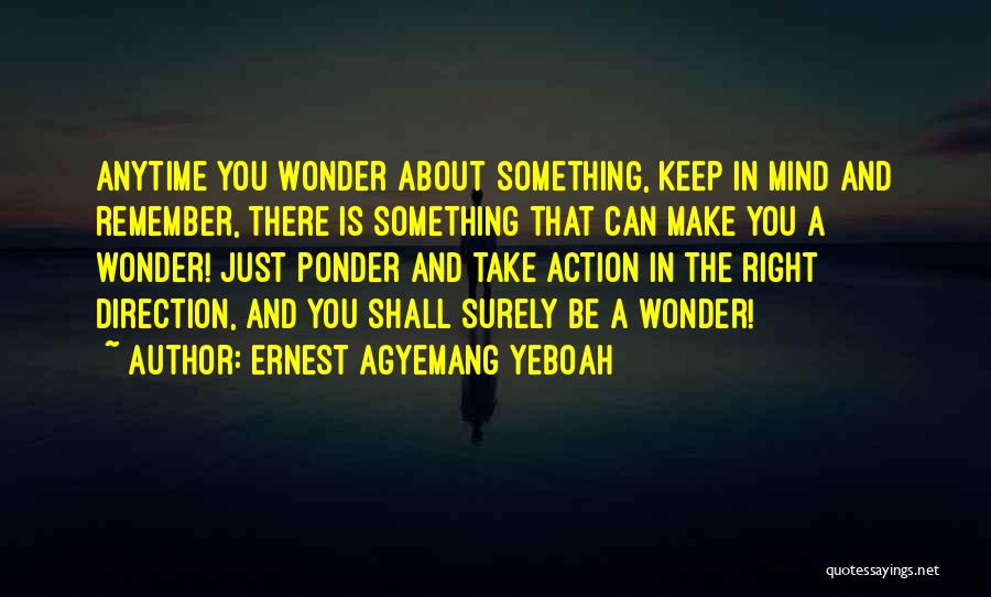 Ponder On Quotes By Ernest Agyemang Yeboah