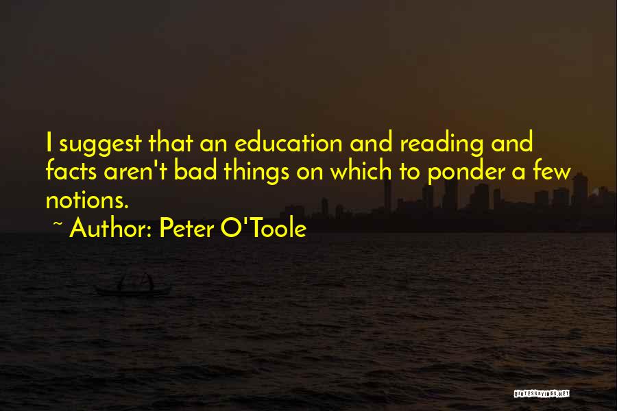 Ponder On Quotes By Peter O'Toole