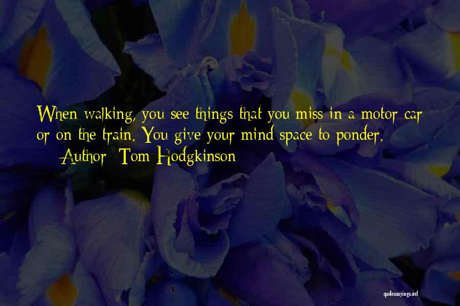 Ponder On Quotes By Tom Hodgkinson