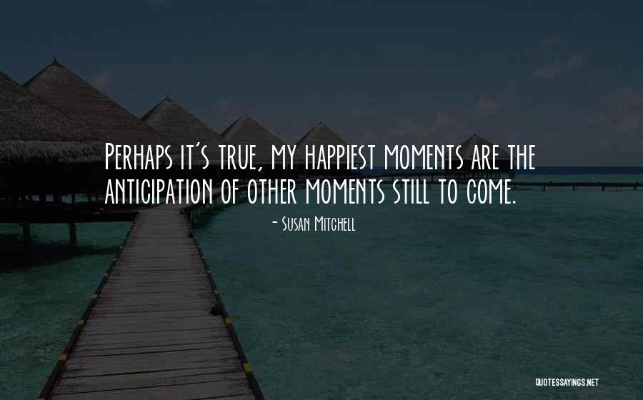 Ponderante Quotes By Susan Mitchell Ponderante Quotes By Susan Mitchell