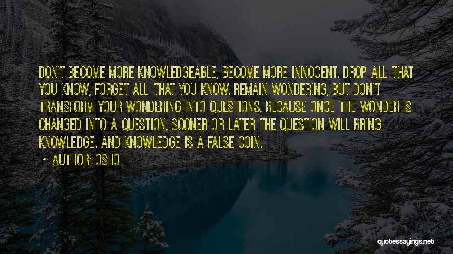 Ponderers Quotes By Osho