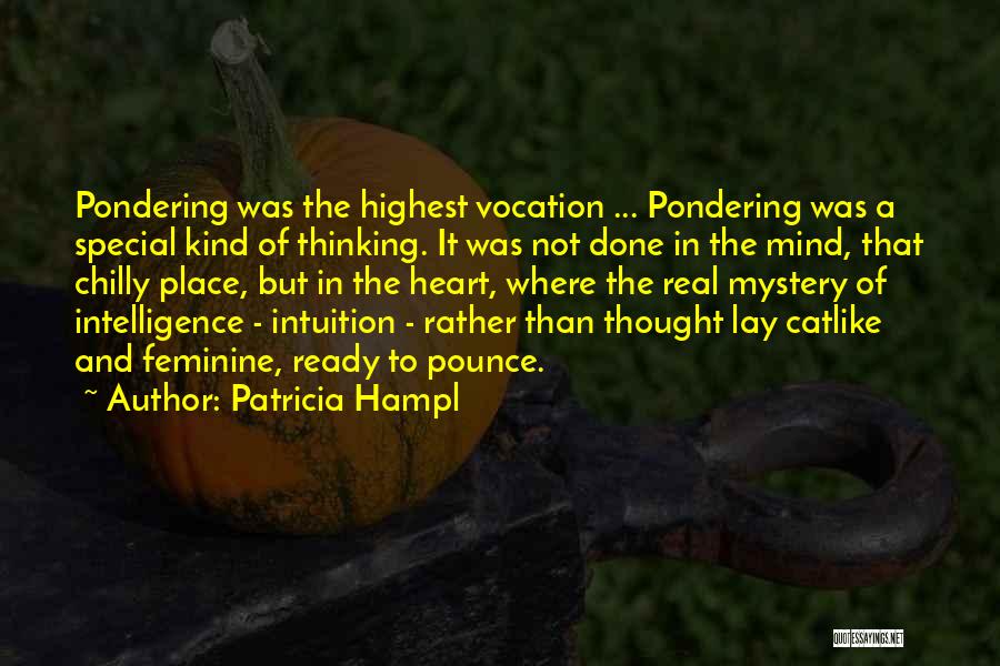 Pondering Quotes By Patricia Hampl
