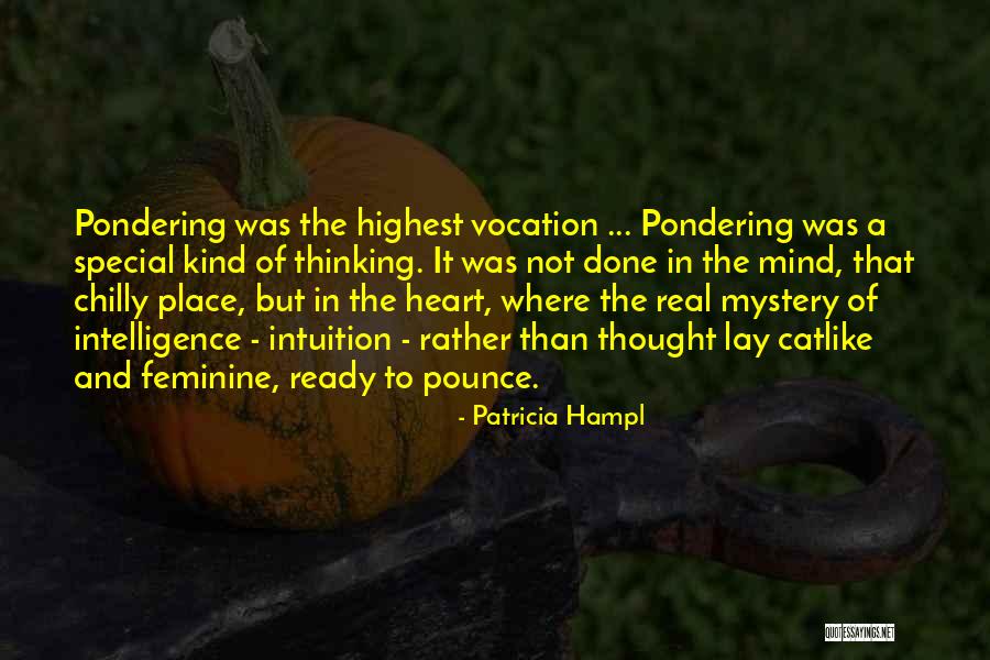 Pondering Quotes By Patricia Hampl