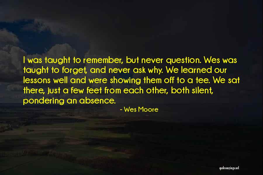 Pondering Quotes By Wes Moore