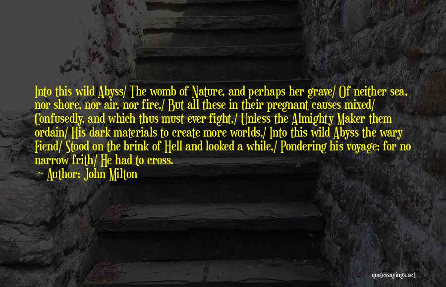 Pondering Things Quotes By John Milton