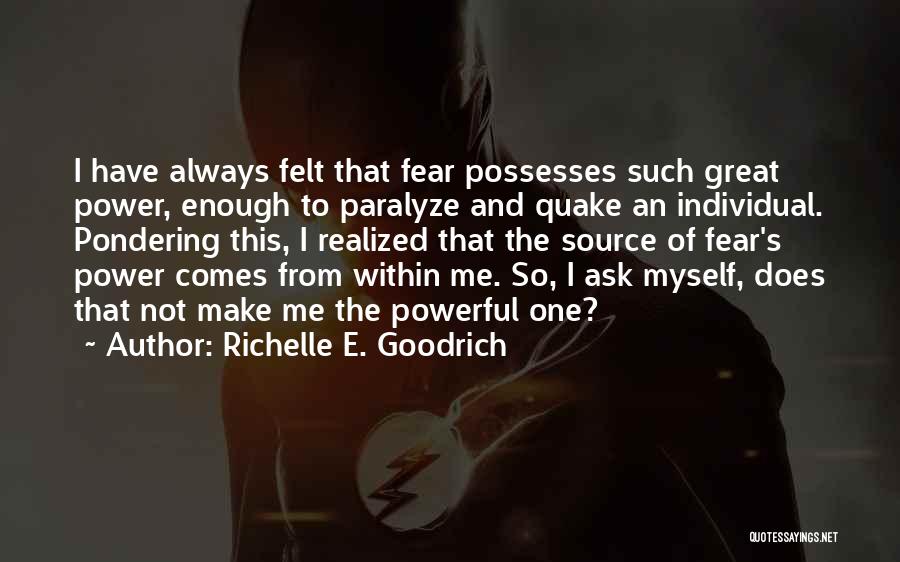 Pondering Things Quotes By Richelle E. Goodrich
