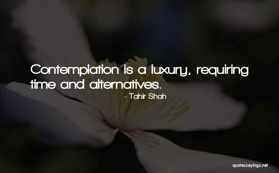 Pondering Time Quotes By Tahir Shah Pondering Time Quotes By Tahir Shah