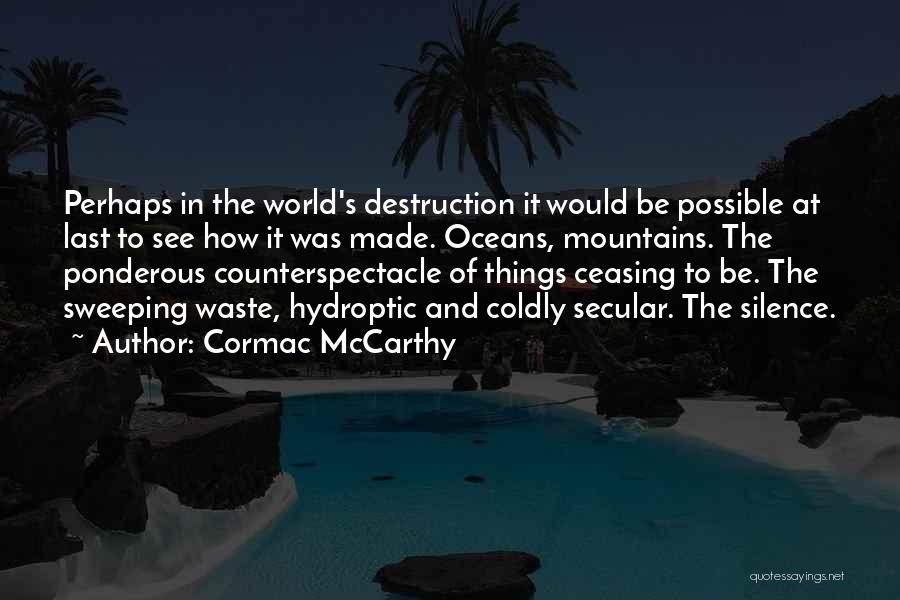 Ponderous Quotes By Cormac McCarthy