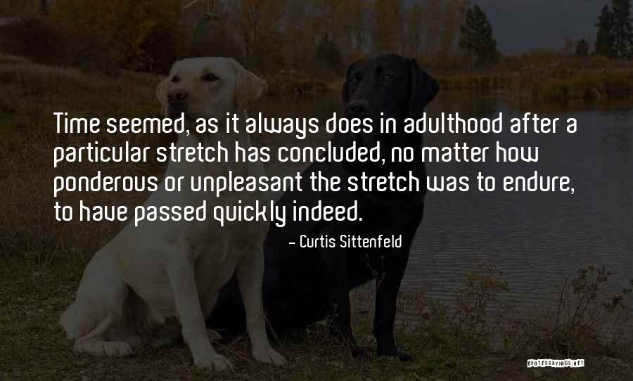 Ponderous Quotes By Curtis Sittenfeld Ponderous Quotes By Curtis Sittenfeld