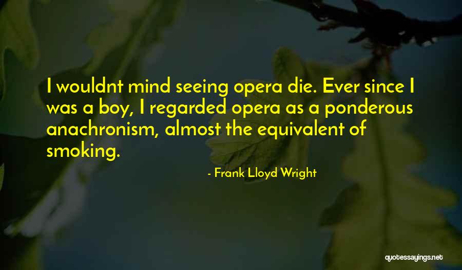 Ponderous Quotes By Frank Lloyd Wright