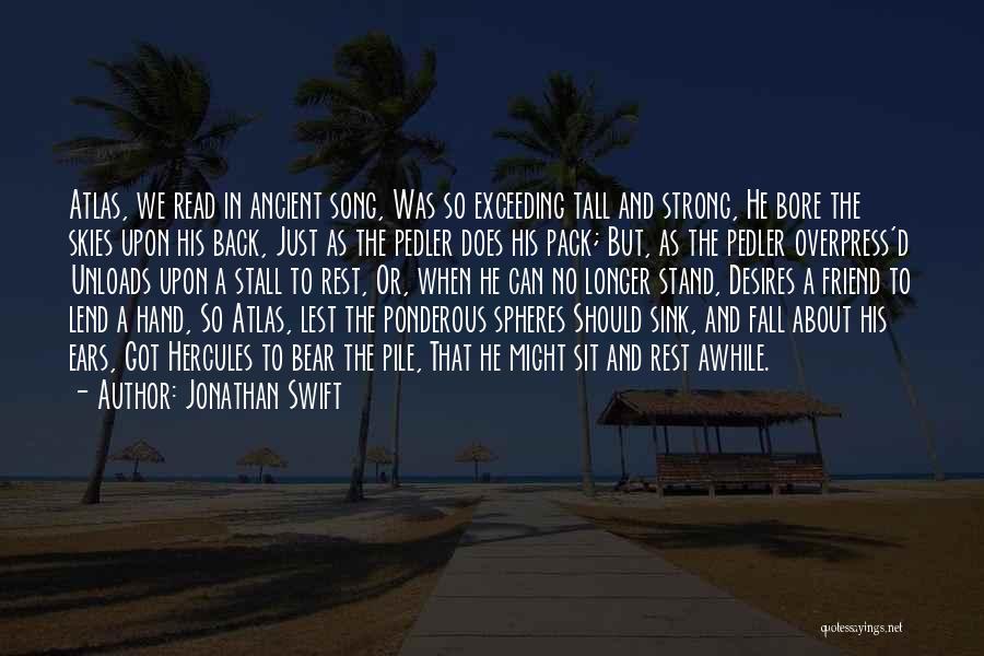 Ponderous Quotes By Jonathan Swift