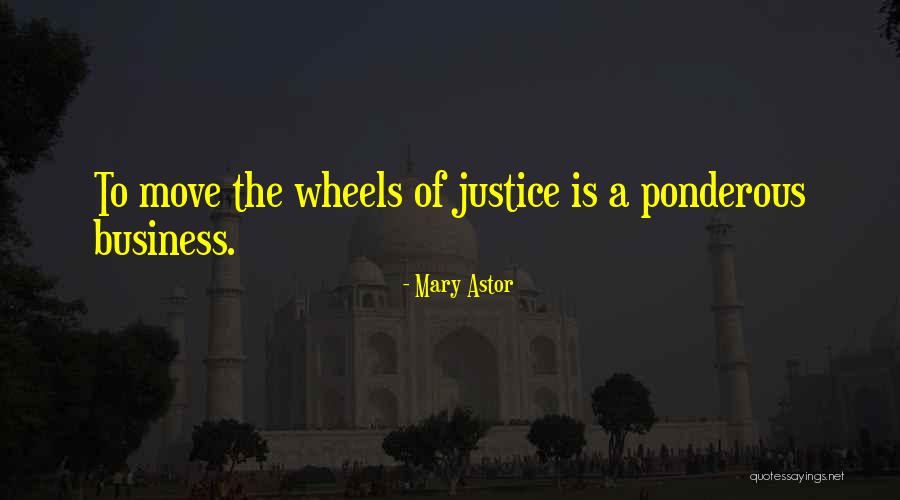 Ponderous Quotes By Mary Astor Ponderous Quotes By Mary Astor
