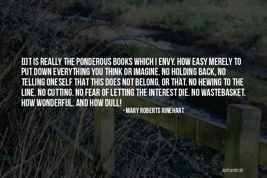 Ponderous Quotes By Mary Roberts Rinehart