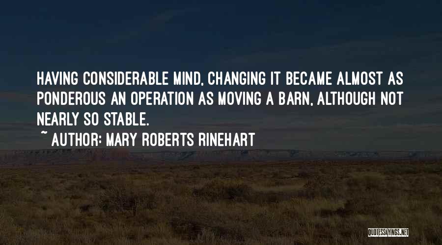 Ponderous Quotes By Mary Roberts Rinehart