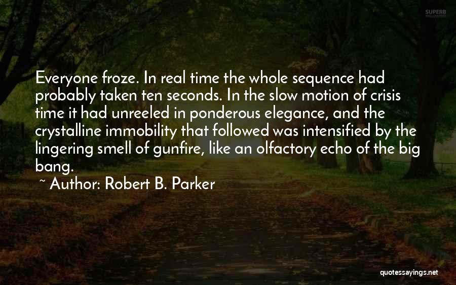 Ponderous Quotes By Robert B. Parker