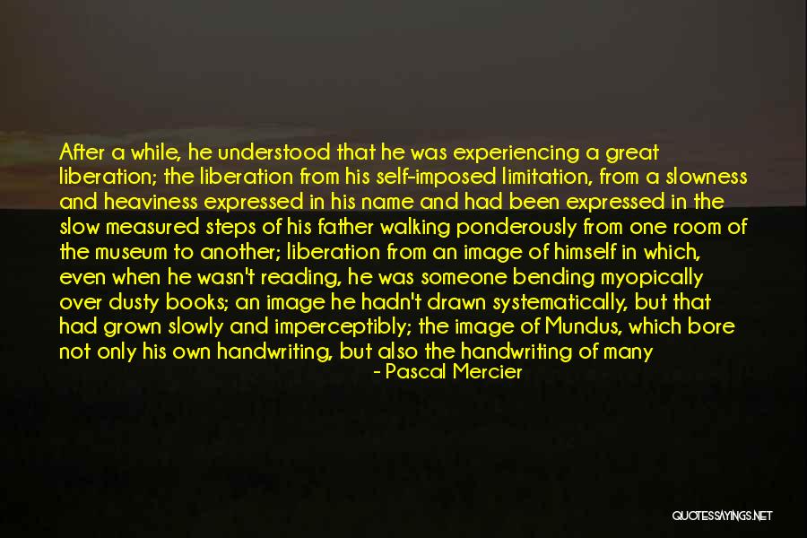 Ponderously Quotes By Pascal Mercier Ponderously Quotes By Pascal Mercier