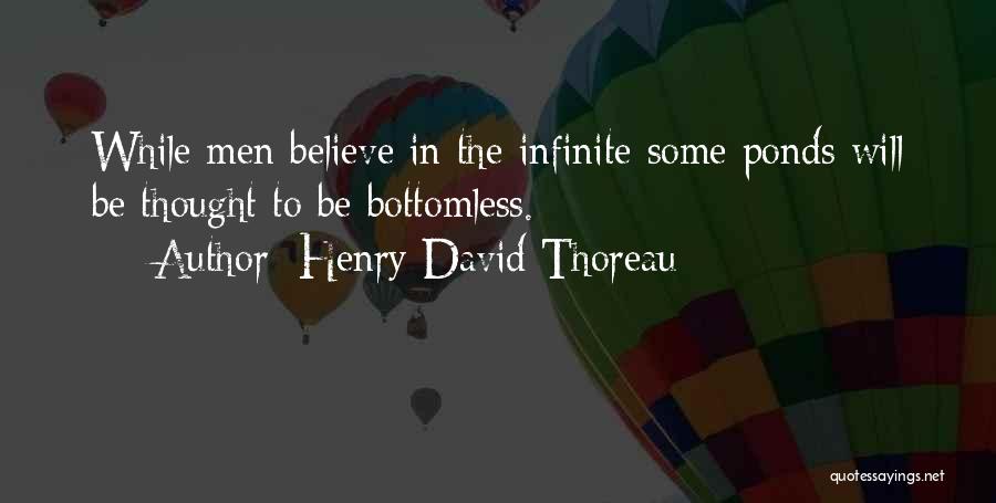 Ponds Quotes By Henry David Thoreau