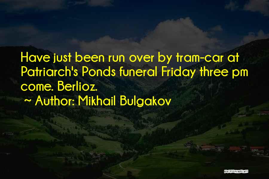 Ponds Quotes By Mikhail Bulgakov