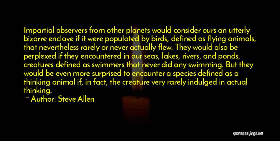 Ponds Quotes By Steve Allen