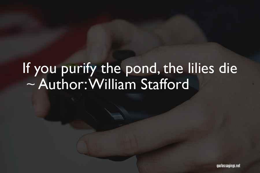 Ponds Quotes By William Stafford