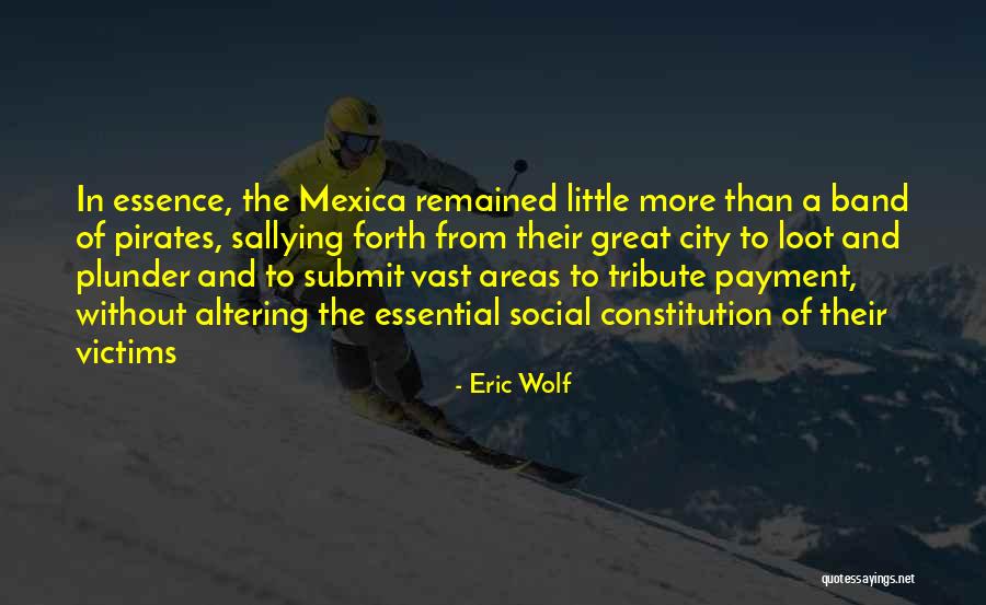 Ponedelin Quotes By Eric Wolf