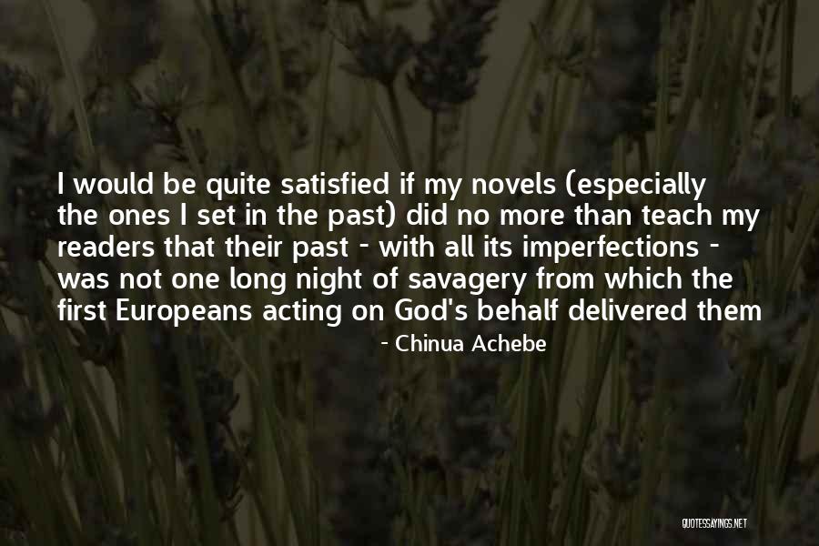 Ponekad Gile Quotes By Chinua Achebe Ponekad Gile Quotes By Chinua Achebe